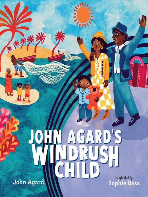 Title details for John Agard's Windrush Child by John Agard - Available